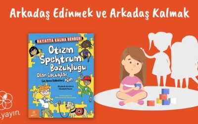 Arkadaş Edinmek ve Arkadaş Kalmak