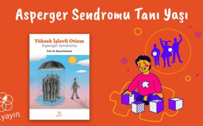 Asperger Sendromu Tanı Yaşı Nedir?