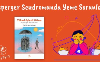 Asperger Sendromunda Yeme Sorunları