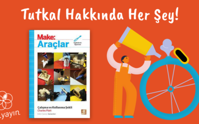 Tutkal Hakkında Her Şey!