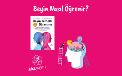 Beyin Nasıl Öğrenir? Beynin İşleyişi Nasıldır?