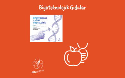 Biyoteknolojik Gıdalar