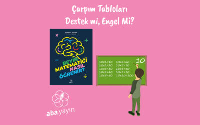 Çarpım Tablosu Destek mi Engel mi Oluyor?