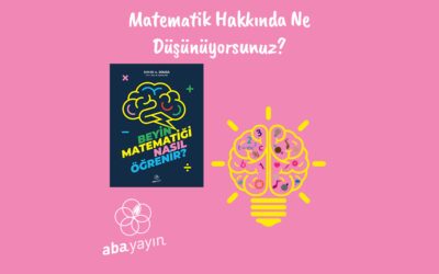 Matematik Dersi Hakkında Ne Düşünüyorsunuz?