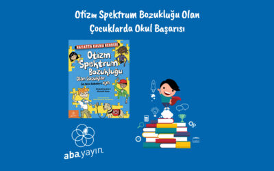 Otizm Spektrum Bozukluğu Olan Çocuklarda Okul Başarısı