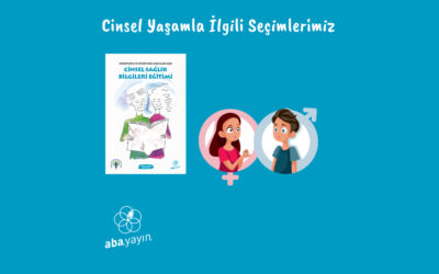 Cinsel Yaşam İle İlgili Seçimlerimiz