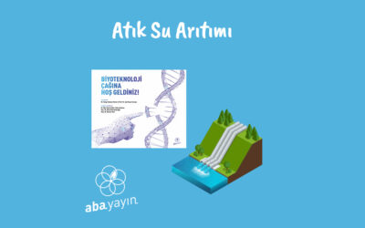 Atık Su Arıtımı Yöntemleri Nelerdir?