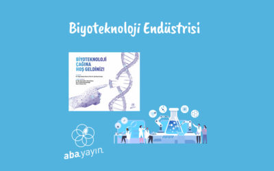 Biyoteknoloji Endüstrisi Neler Yapıyor?