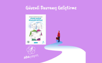 Ergenlikte Güvenli Davranış Geliştirme