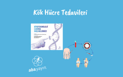 Kök Hücre Tedavileri Nedir?