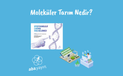 Moleküler Tarım Nedir? Hangi Faydaları Sunar?