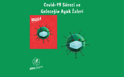 Covid-19 Süreci ve Geleceğin Ayak İzleri