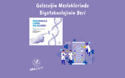 Geleceğin Meslekleri İçerisinde Biyoteknolojinin Yeri